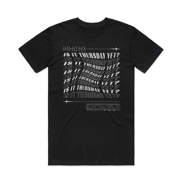 Is It Thursday Yet T-Shirt