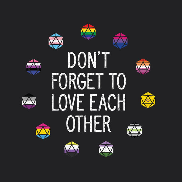 Don't Forget to Love Each Other T-Shirt