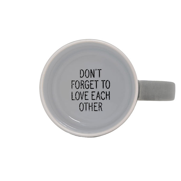 Don't Forget to Love Each Other Mug